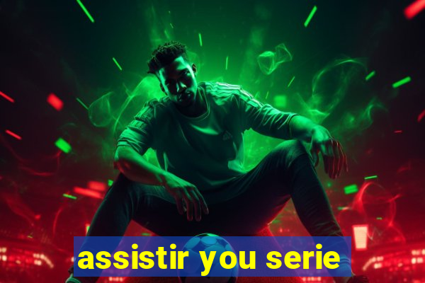 assistir you serie